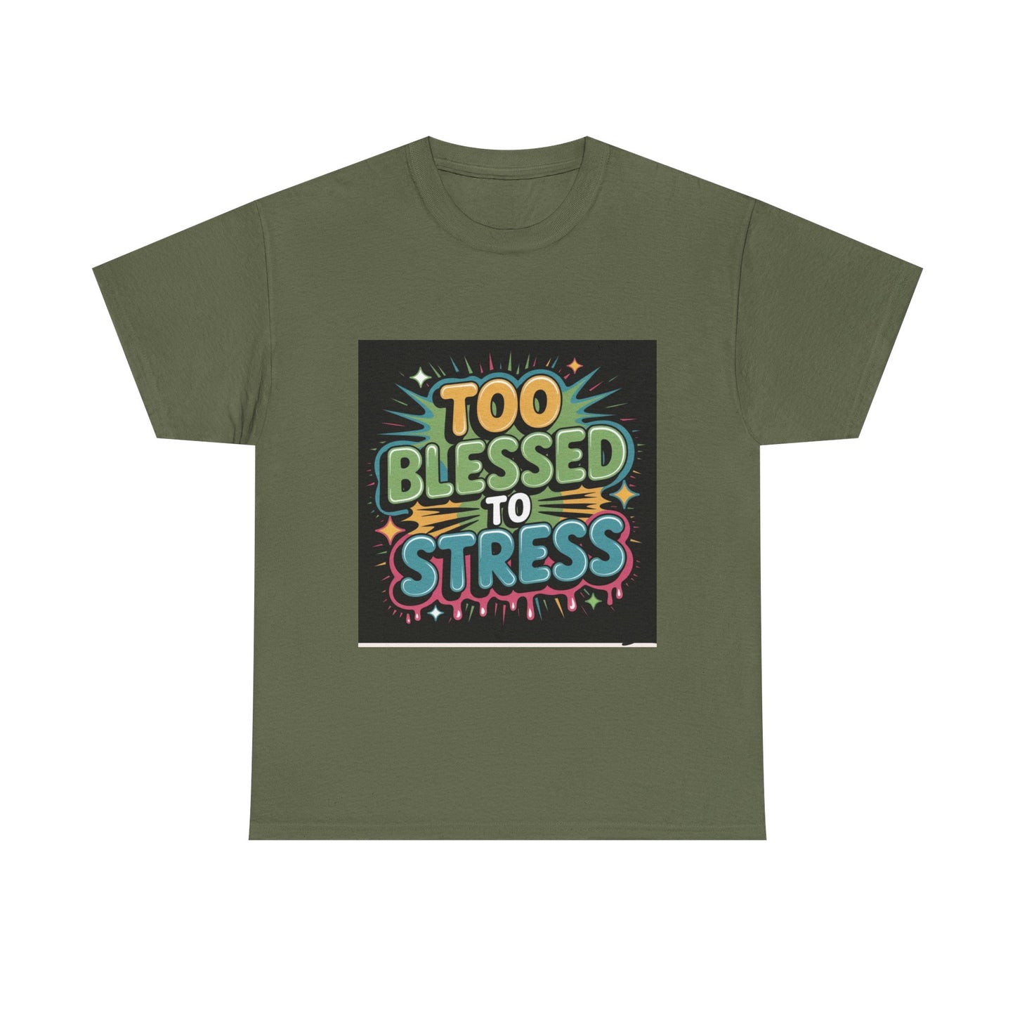 "Too Blessed to Stress | Casual Graphic Shirt"
