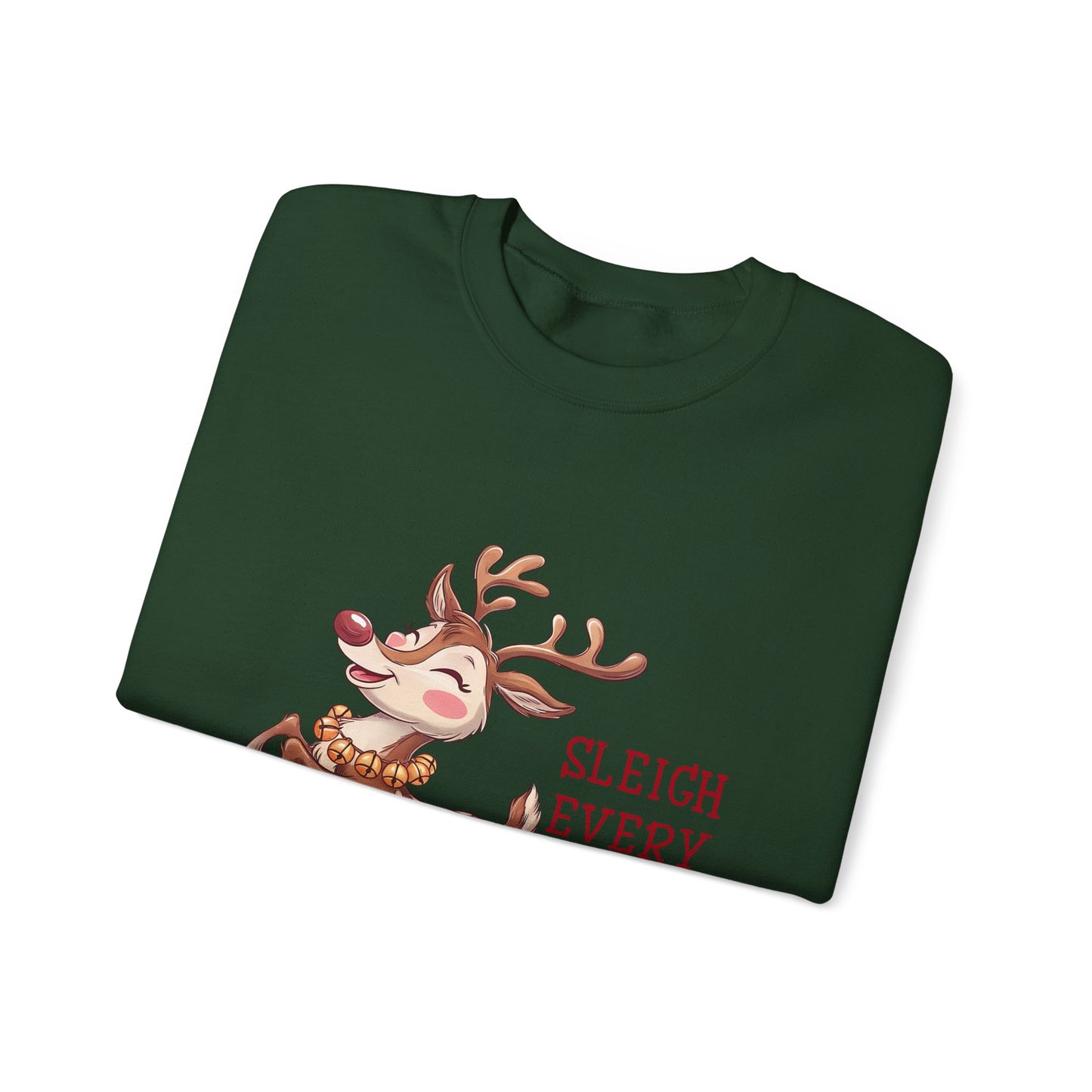 Sleigh Every Day | Unisex Sweatshirt