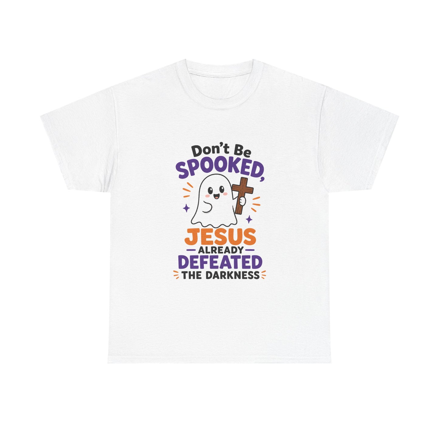 Don't Be Spooked - Christian Halloween Ghost T-Shirt