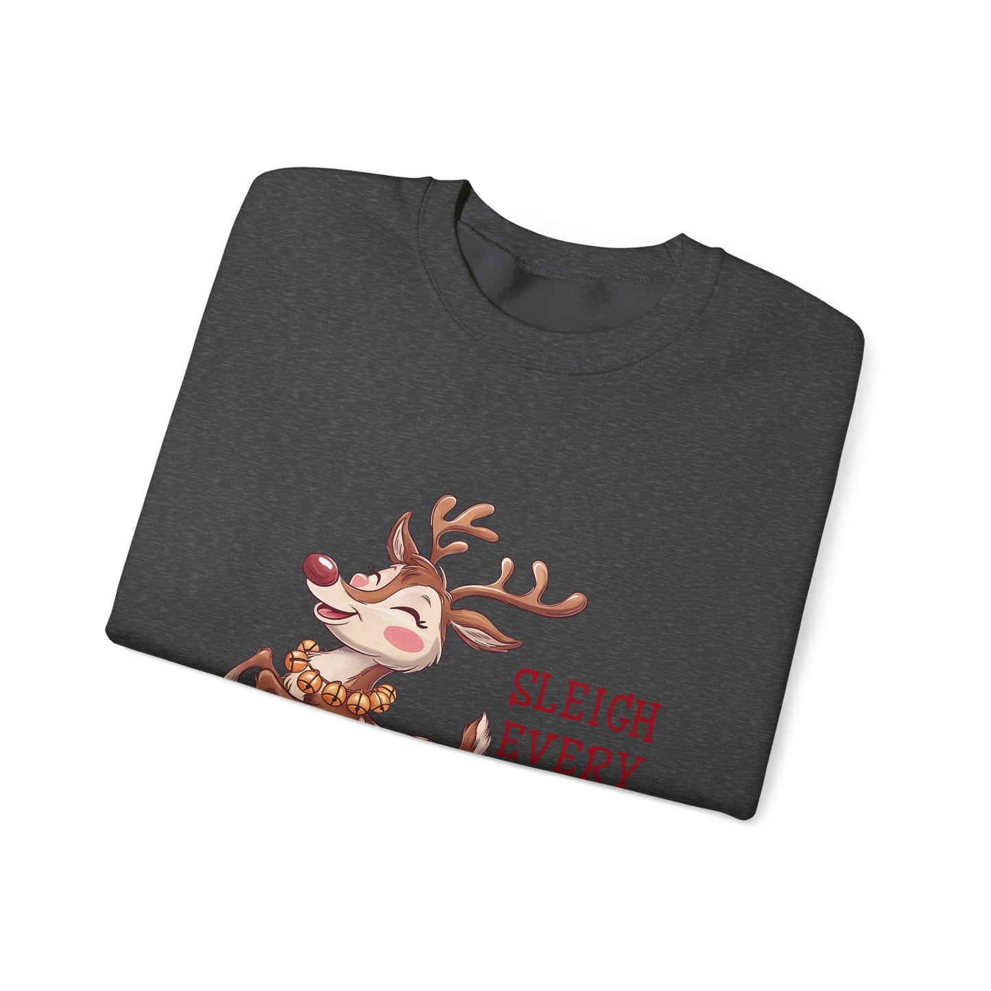 Sleigh Every Day | Unisex Sweatshirt