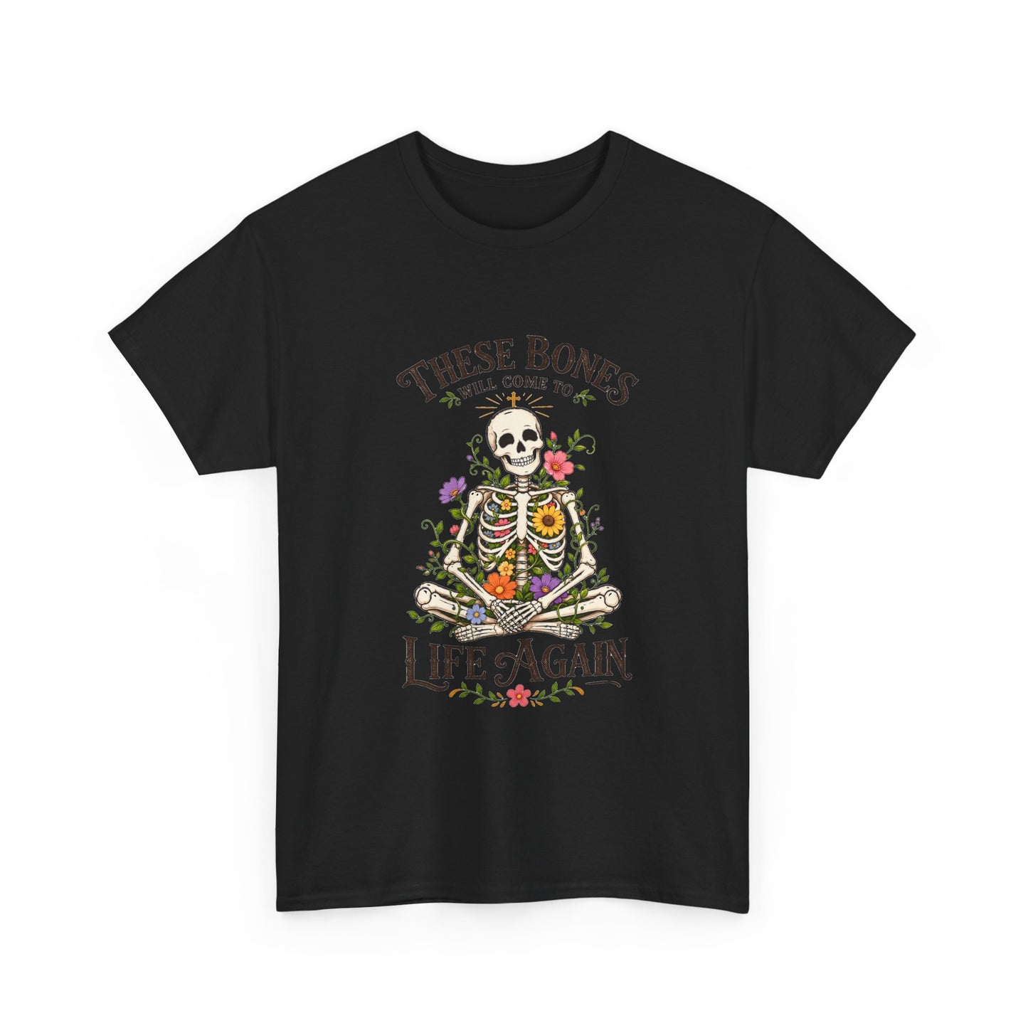 These Bones Will Come to Life Again - Christian Skeleton T-Shirt