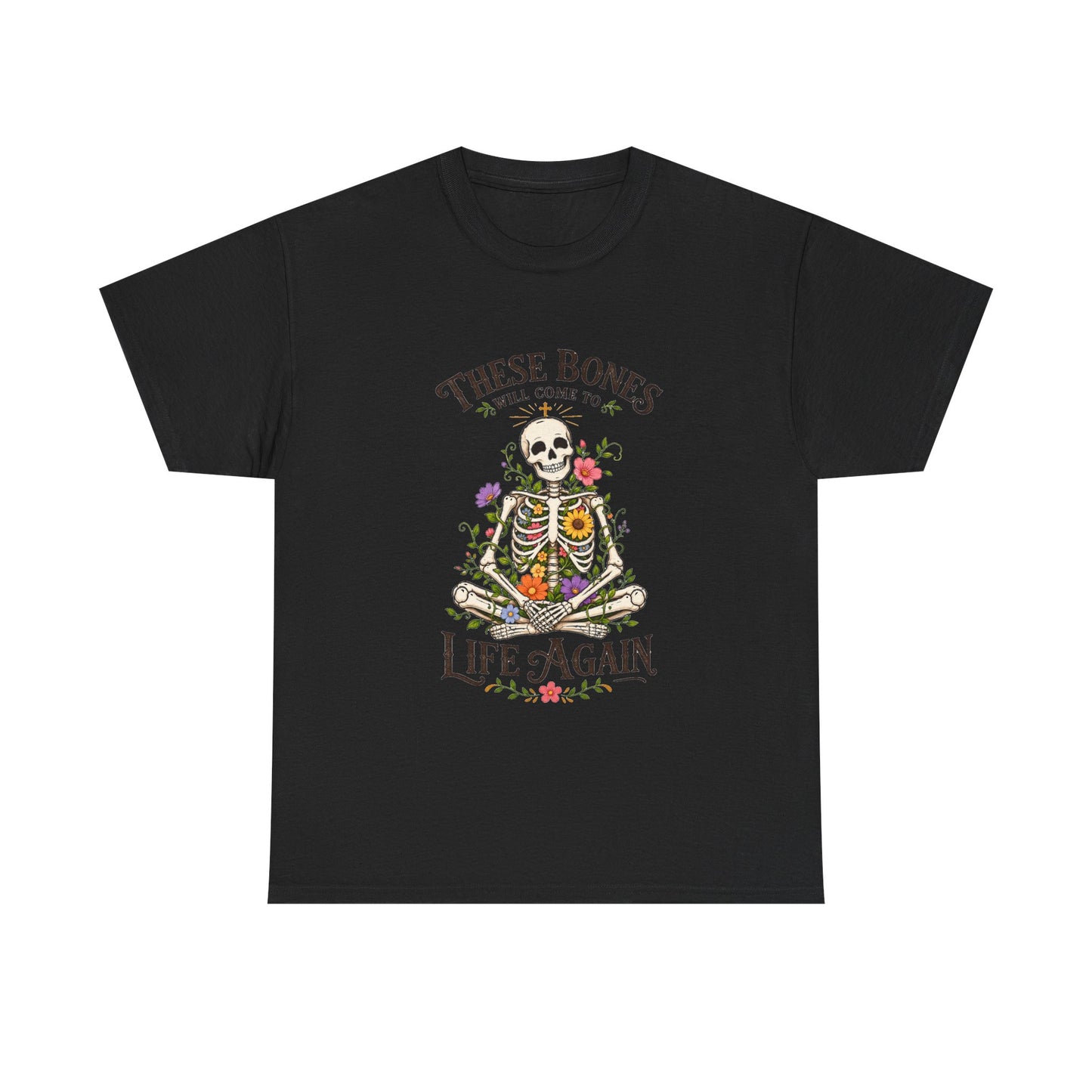 These Bones Will Come to Life Again - Christian Skeleton T-Shirt