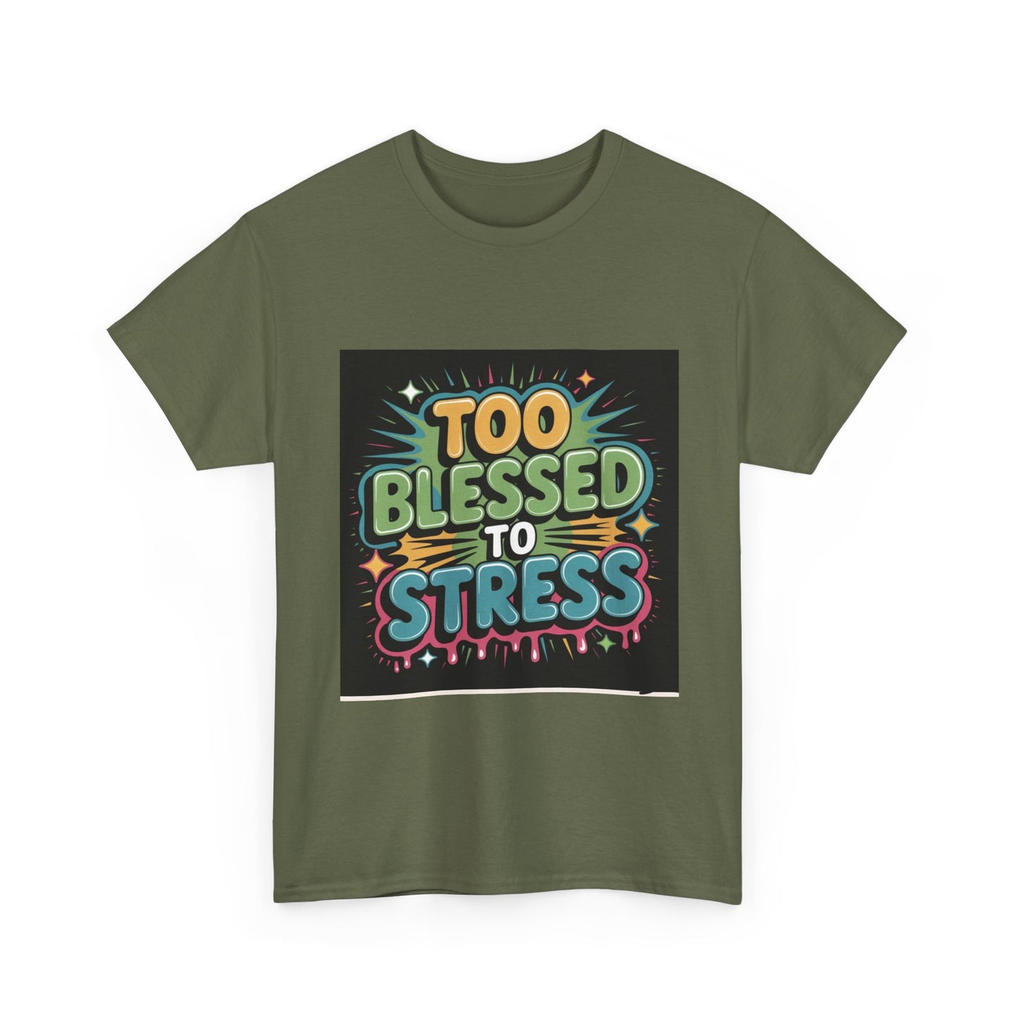 "Too Blessed to Stress | Casual Graphic Shirt"