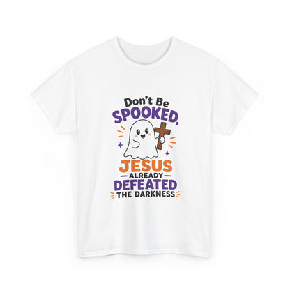Don't Be Spooked - Christian Halloween Ghost T-Shirt