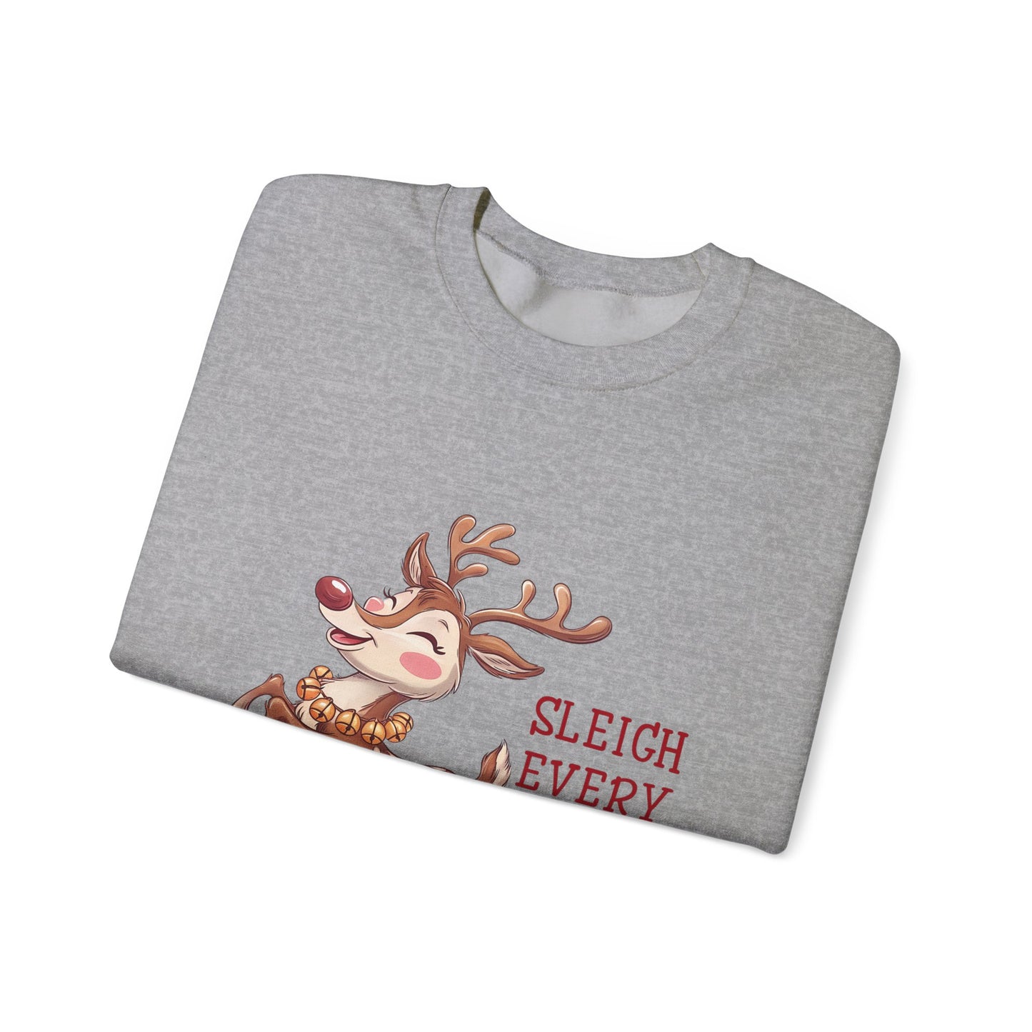 Sleigh Every Day | Unisex Sweatshirt