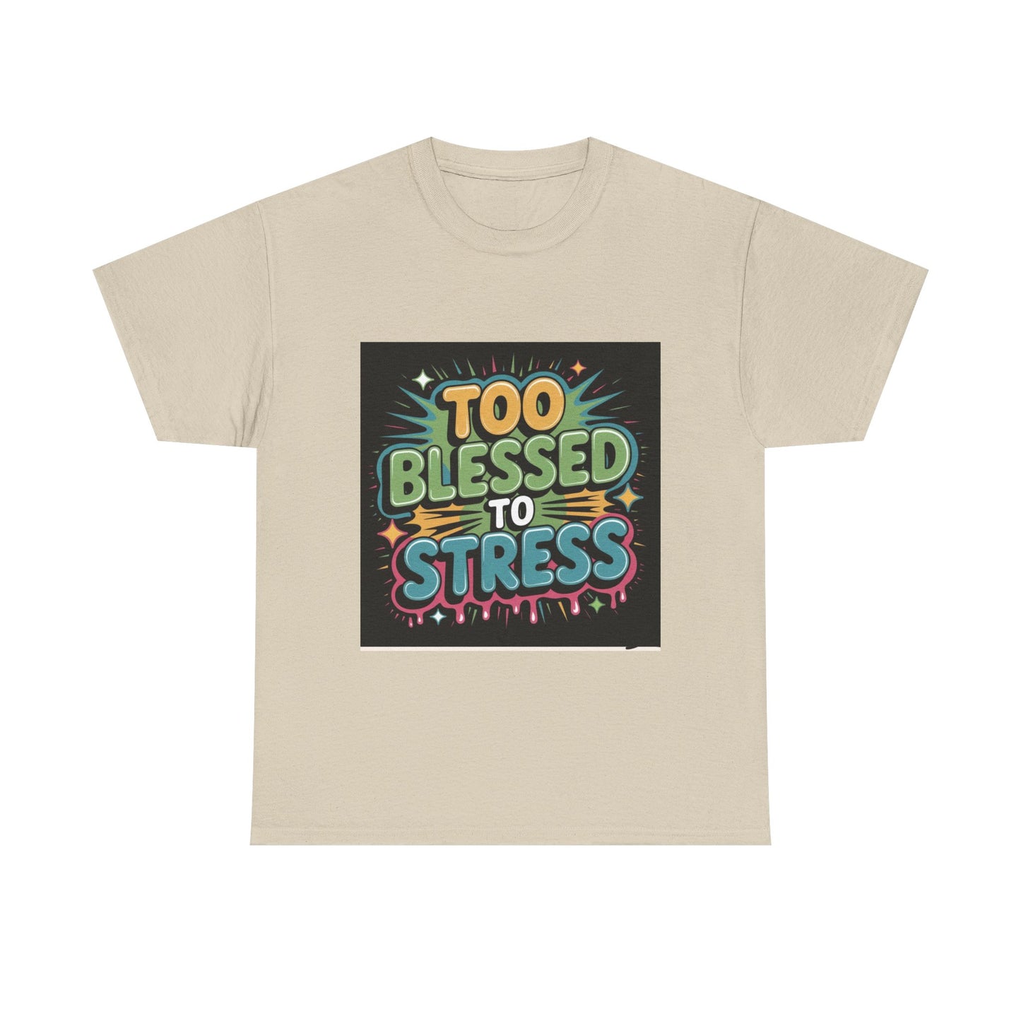 "Too Blessed to Stress | Casual Graphic Shirt"